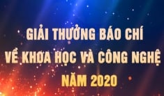 18 tác phẩm đoạt Giải thưởng Báo chí về KH&CN năm 2020