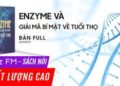 Tiềm năng nâng cao tuổi thọ, chống ung thư và sự bất tử – Nguồn gốc từ enzyme