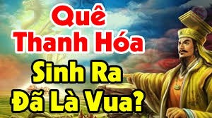 Xứ Thanh miền đất địa linh nhân kiệt nơi sinh ra các vị đế vương đất Việt