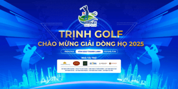 Trịnh Gia Golf Championship 2025 nơi gắn kết dòng tộc, lan tỏa tinh hoa, kiến tạo giá trị