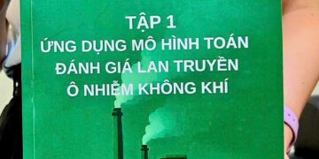 Giới thiệu cuốn sách “Đánh giá tác động môi trường chuyên nghiệp tập 1: Mô hình toán lan truyền ô nhiễm không khí”.
